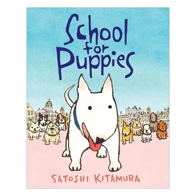 School for Puppies - Kitamura, Satoshi