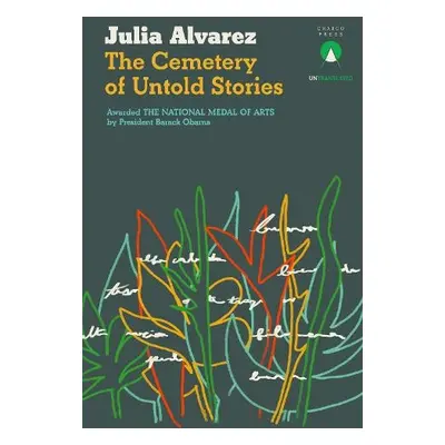 Cemetery of Untold Stories - Alvarez, Julia