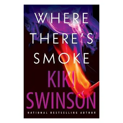 Where There's Smoke - Swinson, Kiki