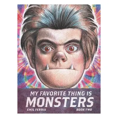 My Favorite Thing Is Monsters Book Two - Ferris, Emil