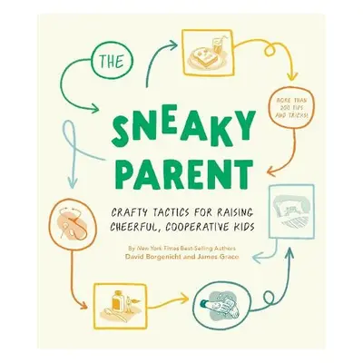 Sneaky Parent, The - Borgenicht, David a Grace, James