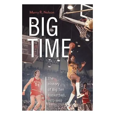 Big Time - Nelson, Murry R.