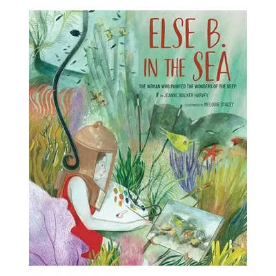 Else B. in the Sea - Harvey, Jeanne Walker