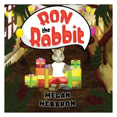 Ron the Rabbit - Hebbron, Megan