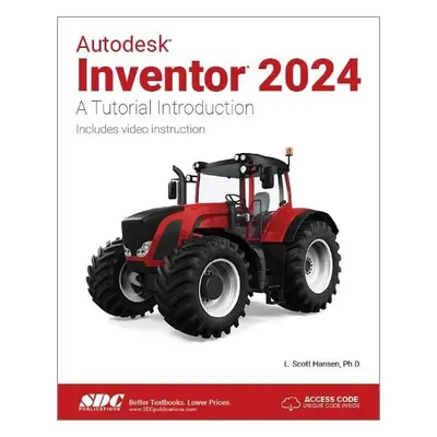 Autodesk Inventor 2024 - Hansen, L. Scott