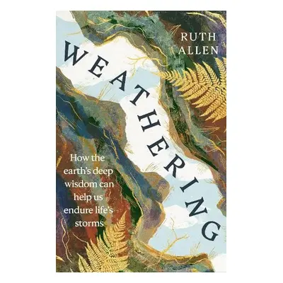 Weathering - Allen, Ruth