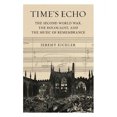 Time's Echo - Eichler, Jeremy