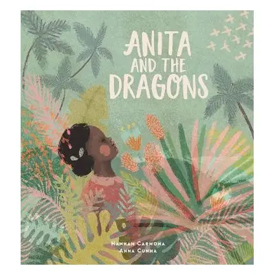 Anita and the Dragons - Carmona, Hannah