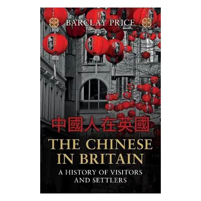 Chinese in Britain - Price, Barclay