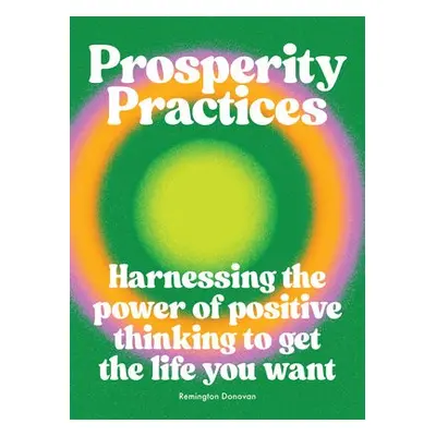 Prosperity Practices - Donovan, Remington