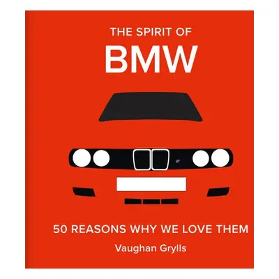 Spirit of BMW - Grylls, Vaughan