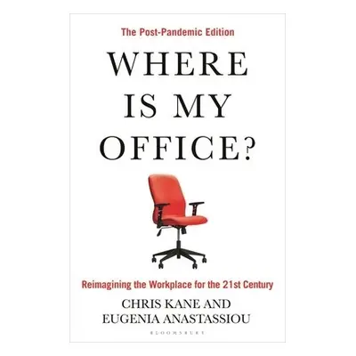 Where Is My Office? - Kane, Chris a Anastassiou, Eugenia