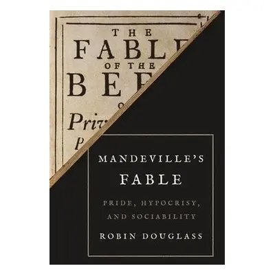 Mandeville’s Fable - Douglass, Dr Robin