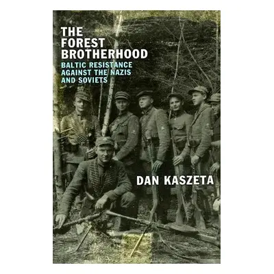 Forest Brotherhood - Kaszeta, Dan