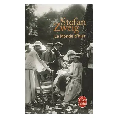 Le monde d'hier - Zweig, Stefan