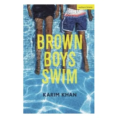 Brown Boys Swim - Khan, Karim