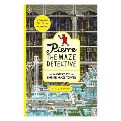 Pierre the Maze Detective: The Mystery of the Empire Maze Tower - Kamigaki, Hiro a IC4DESIGN