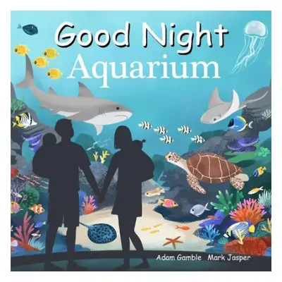 Good Night Aquarium - Gamble, Adam a Jasper, Mark