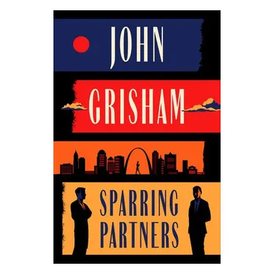 Sparring Partners - Grisham, John