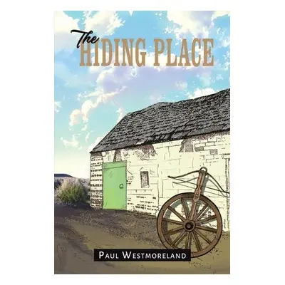 Hiding Place - Westmoreland, Paul