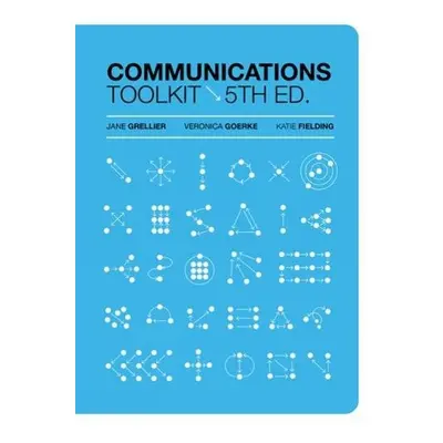 Communications Toolkit - Grellier, Jane (Curtin University of Technology) a Goerke, Veronika (Cu