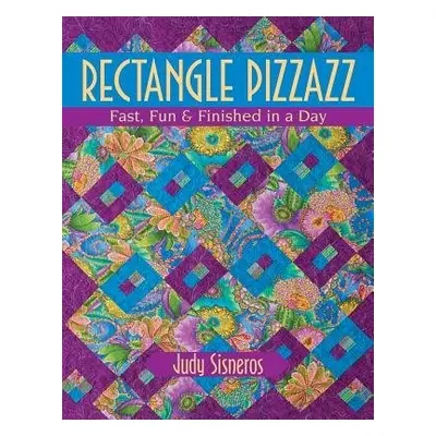 Rectangle Pizzazz - Sisneros, Judy