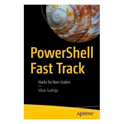 PowerShell Fast Track - Sukhija, Vikas