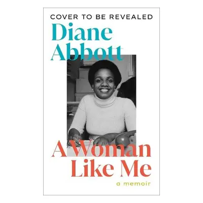 Woman Like Me - Abbott, Diane