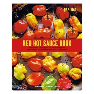 Red Hot Sauce Book - May, Dan