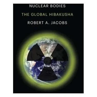 Nuclear Bodies - Jacobs, Robert A.