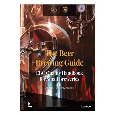 Beer Brewing Guide - McGreger, Christopher a McGreger, Nancy