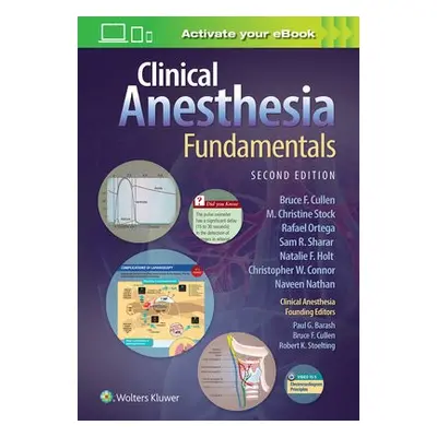 Clinical Anesthesia Fundamentals: Print + Ebook with Multimedia