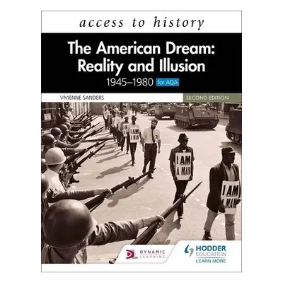 Access to History: The American Dream: Reality and Illusion, 1945–1980 for AQA, Second Edition -