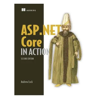 ASP.NET Core in Action - Lock, Andrew