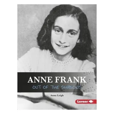 Anne Frank - Leigh, Anna