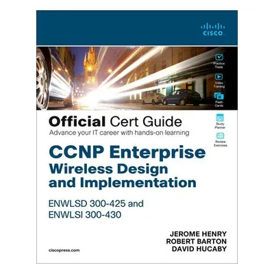 CCNP Enterprise Wireless Design ENWLSD 300-425 and Implementation ENWLSI 300-430 Official Cert G