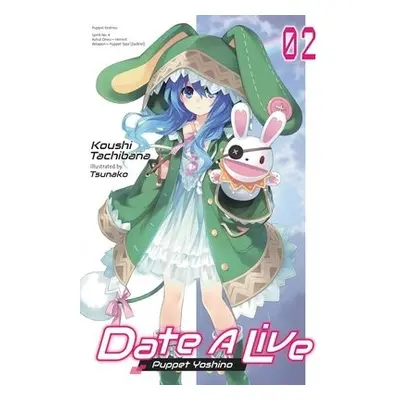 Date A Live, Vol. 2 (light novel) - Tachibana, Koushi