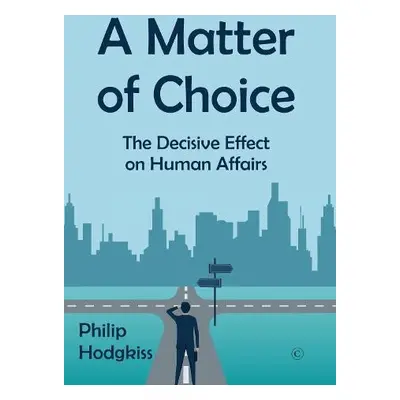 Matter of Choice - Hodgkiss, Philip