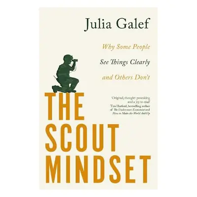 Scout Mindset - Galef, Julia