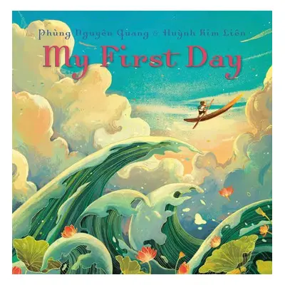 My First Day - Quang, Phung Nguyen a Lien, Huynh Kim