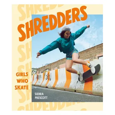 Shredders - Prescott, Sierra