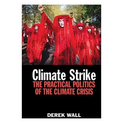 Climate Strike - Wall, Derek