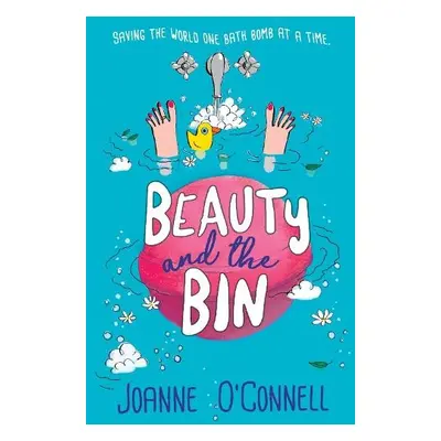 Beauty and the Bin - O'Connell, Joanne