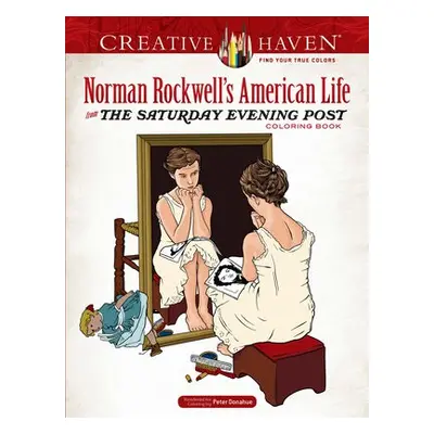 Creative Haven Norman Rockwell's American Life from the Saturday Evening Post Coloring Book - Ro