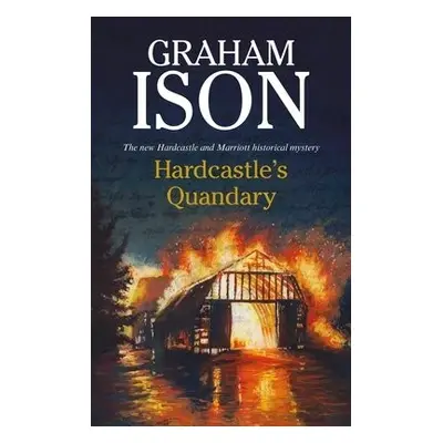 Hardcastle's Quandary - Ison, Graham