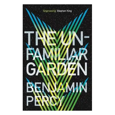 Unfamiliar Garden - Percy, Benjamin