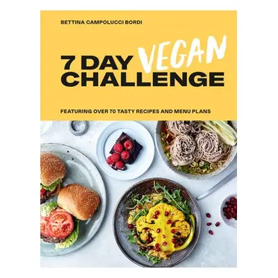 7 Day Vegan Challenge - Campolucci Bordi, Bettina