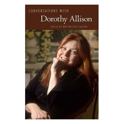 Conversations with Dorothy Allison