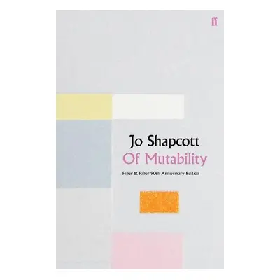 Of Mutability - Shapcott, Jo