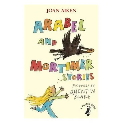 Arabel and Mortimer Stories - Aiken, Joan